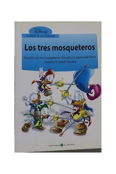 Clásicos de la Literatura: Los tres mosqueteros.